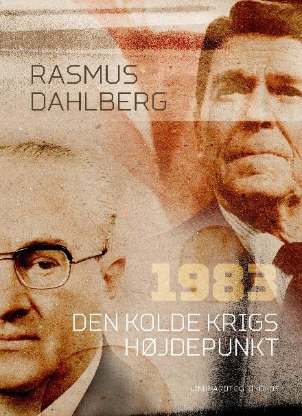 Cover for Rasmus Dahlberg · 1983. Den Kolde Krigs højdepunkt (Hæftet bog) [2. udgave] (2017)