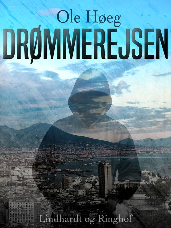 Cover for Ole Høeg · Drømmerejsen (Sewn Spine Book) [1st edition] (2017)