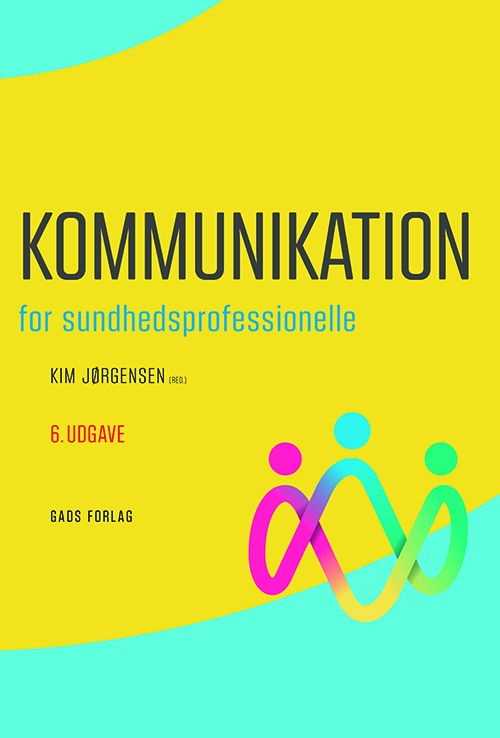 Cover for Red. Kim Jørgensen · Kommunikation for sundhedsprofessionelle (Sewn Spine Book) [6. wydanie] (2025)