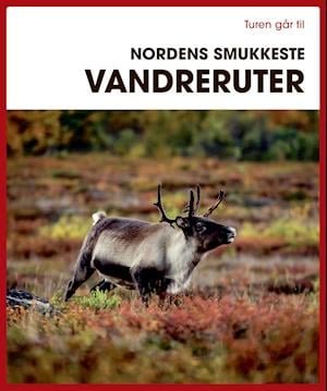 Cover for Iris Ottinger · Turen Går Til: Turen går til Nordens smukkeste vandreruter (Sewn Spine Book) [1.º edición] (2021)