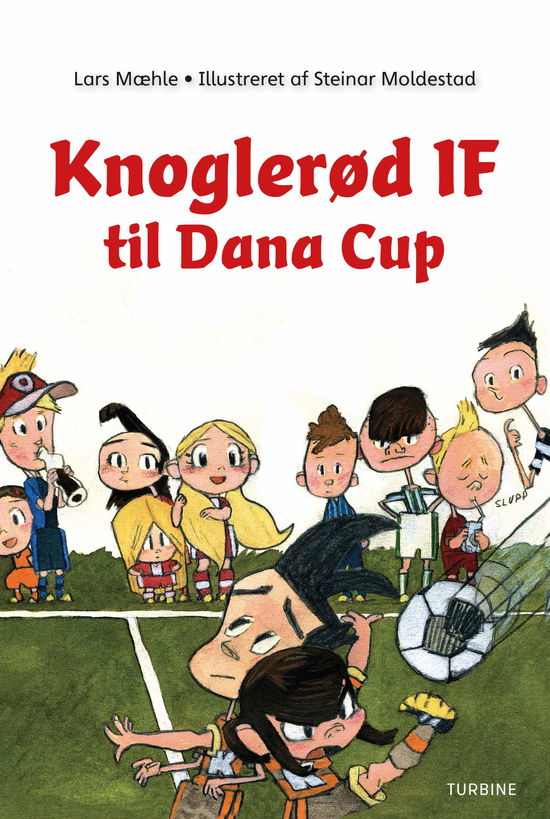 Cover for Lars Mæhle · Knoglerød IF til Dana Cup (Innbunden bok) [1. utgave] (2019)