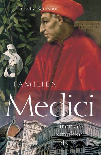 Cover for Ulla Britta Ramklint · Familien Medici (Hardcover Book) [1. wydanie] (2006)