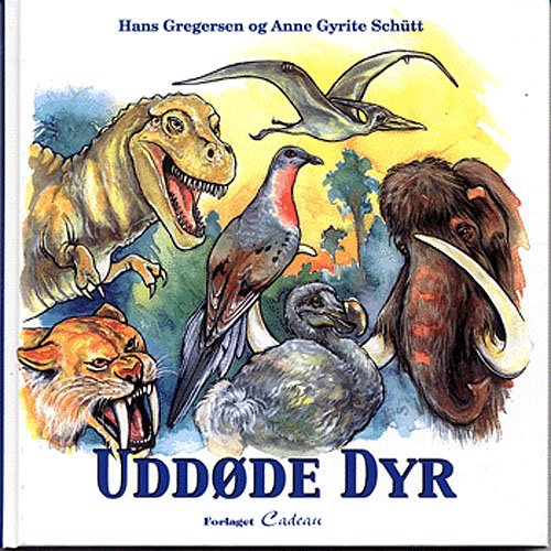 Cover for Hans Gregersen · Uddøde dyr (Gebundesens Buch) [1. Ausgabe] [Indbundet] (2005)