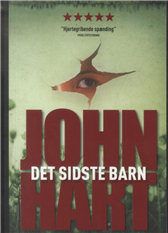 Cover for John Hart · Det sidste barn (pb stort format) (Pocketbok) [2:a utgåva] [Paperback] (2010)