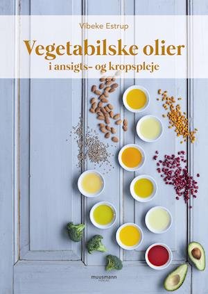 Cover for Vibeke Estrup · Vegetabilske olier (Innbunden bok) [1. utgave] (2020)