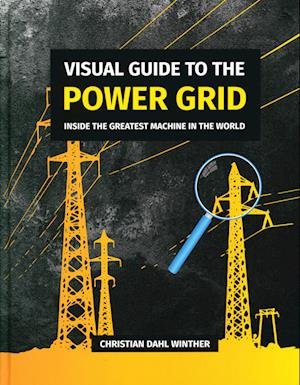 Cover for Christian Dahl Winther · Visual Guide to the Power Grid (Inbunden Bok) [4:e utgåva] (2023)