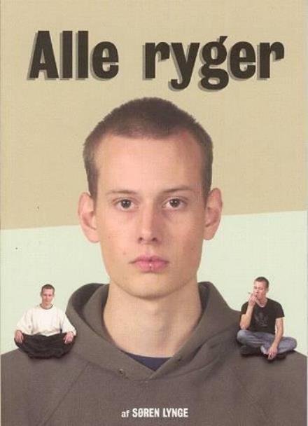 Cover for Søren Lynge · Alle ryger (Heftet bok) [1. utgave] (2004)