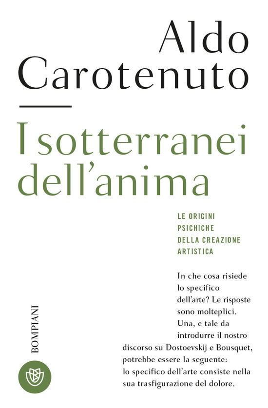 Cover for Aldo Carotenuto · I Sotterranei Dell'anima. Le Origini Psichiche Della Creazione Artistica (Bok)