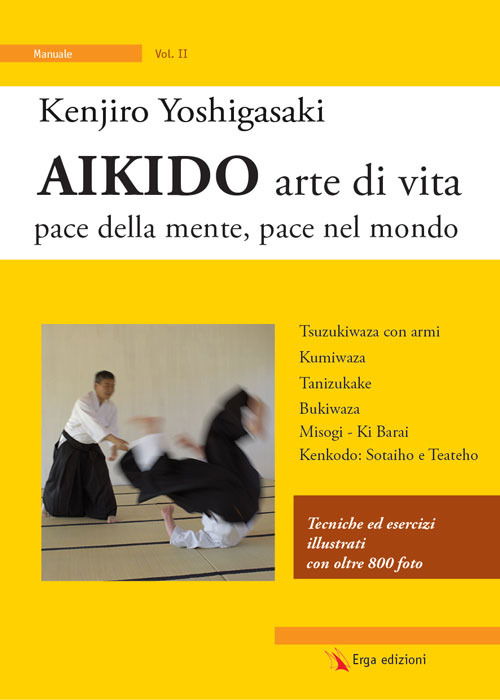 Cover for Kenjiro Yoshigasaki · Aikido Arte Di Vita Vol. Ii (Bok)