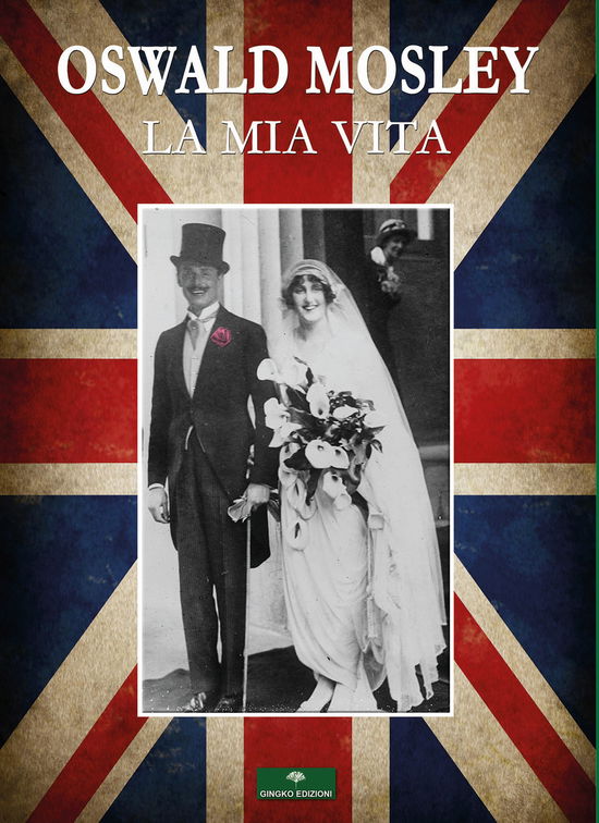 Cover for Oswald Mosley · La Mia Vita (Book)