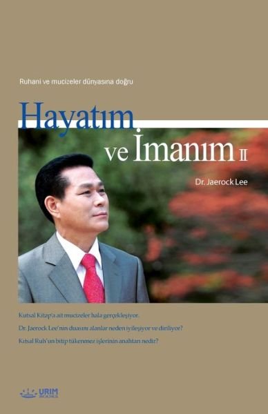 Cover for Jaerock Lee · Hayat?m ve ?man?m 2 (Pocketbok) (2018)