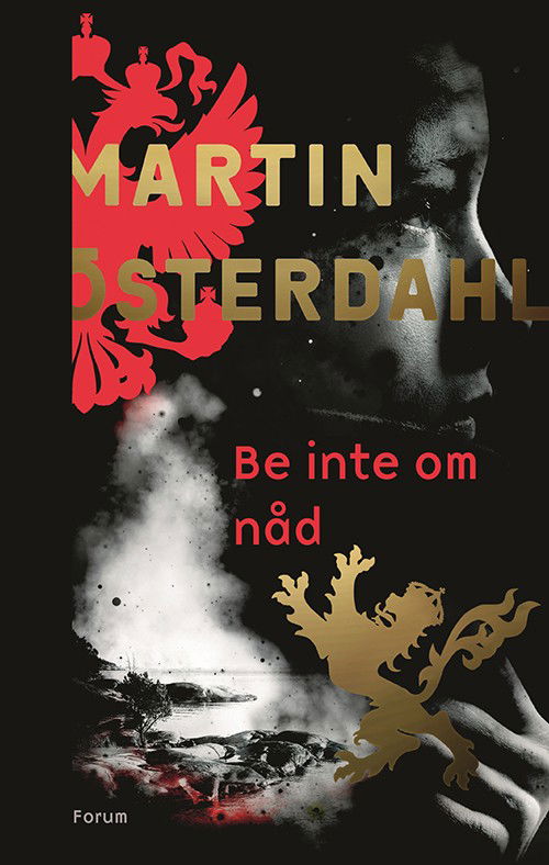 Cover for Martin Österdahl · Max Anger: Be inte om nåd (Bound Book) (2016)