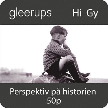 Perspektiv på historien: Perspektiv på historien 50 p, digital, lärarlic, 12 mån - Örjan Nyström - Other - Gleerups Utbildning AB - 9789140679932 - August 1, 2012