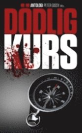 Cover for Peter Gissy · Dödlig kurs (Paperback Book) (2010)