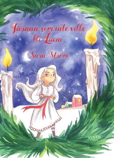 Cover for Anastasiia Khmelevska · Tärnan som inte ville bli Lucia (Innbunden bok) (2020)