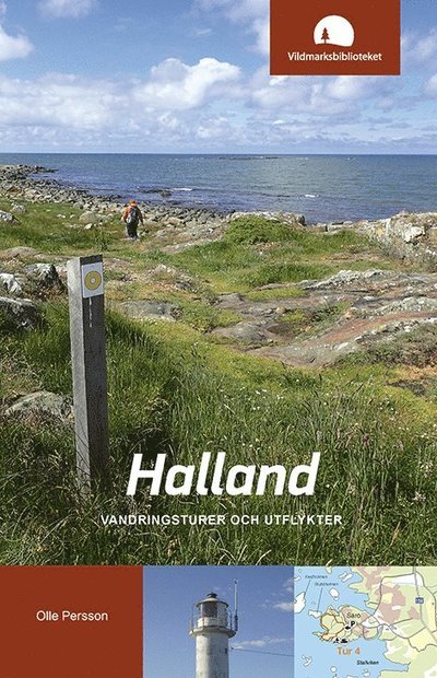 Halland - vandringsturer och utflykter - Olle Persson - Books - Vildmarksbiblioteket - 9789186433932 - April 15, 2023