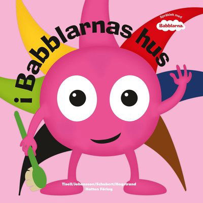 Cover for Iréne Johansson · Babblarna: i Babblarnas hus (Inbunden Bok) (2020)