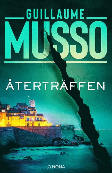 Cover for Guillaume Musso · Återträffen (Inbunden Bok) (2021)