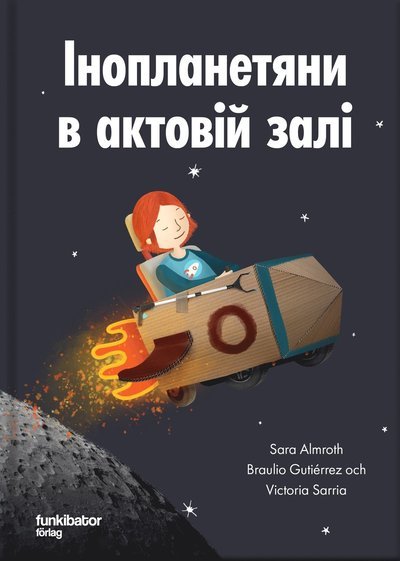 Cover for Sara Almroth · Utomjordingar i aulan (ukrainska) (Innbunden bok) (2023)