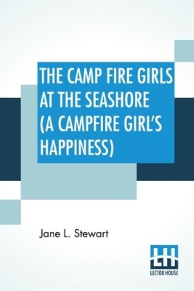 Cover for Jane L Stewart · The Camp Fire Girls At The Seashore (Paperback Book) (2022)