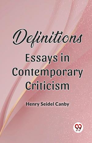 Cover for Henry Seidel Canby · Definitions Essays In Contemporary Criticism (Paperback Book) (2024)