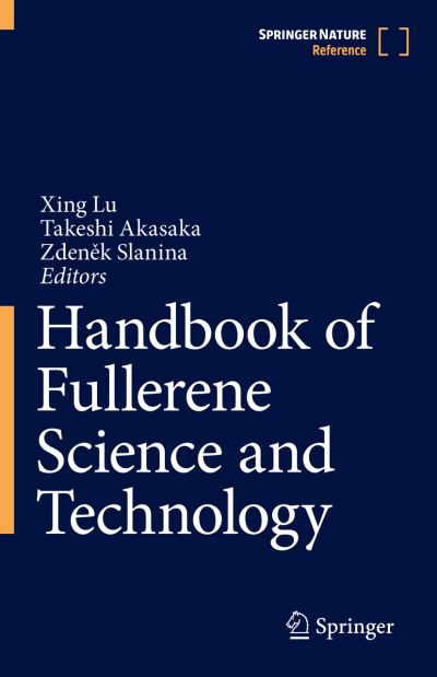 Handbook of Fullerene Science and Technology - Handbook of Fullerene Science and Technology - Xing Lu - Kirjat - Springer Verlag, Singapore - 9789811689932 - sunnuntai 25. syyskuuta 2022