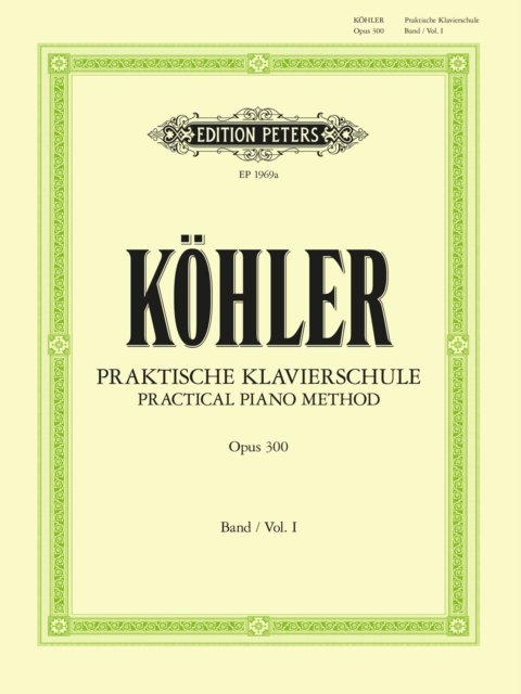 Cover for Practical Piano Method Volume I, Op.300 (Sheet music) (2001)