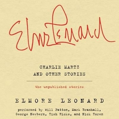 Cover for Elmore Leonard · Charlie Martz and Other Stories (CD) (2021)