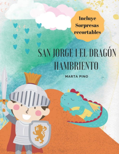 Cover for Porras Marta Pino Porras · San Jorge y el dragon hambriento. (Paperback Book) (2022)