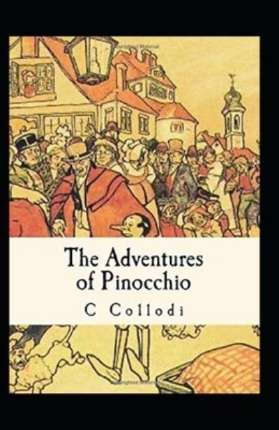 Cover for Carlo Collodi · Adventures of Pinocchio illustrated (Paperback Bog) (2021)