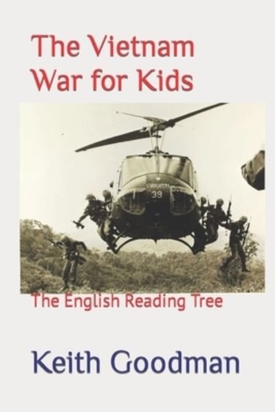 Cover for Keith Goodman · The Vietnam War for Kids: The English Reading Tree - English Reading Tree (Taschenbuch) (2021)