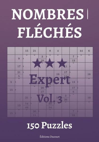 Cover for Editions Ducourt · Nombres fleches Expert Vol.3 (Pocketbok) (2021)