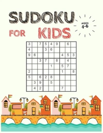 Cover for Lucy Taylor · Sudoku for Kids Ages 4-6 (Taschenbuch) (2020)