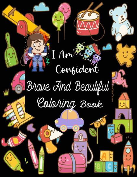 Cover for Nr Grate Press · I Am Confident Brave And Beautiful Coloring Book (Paperback Book) (2020)