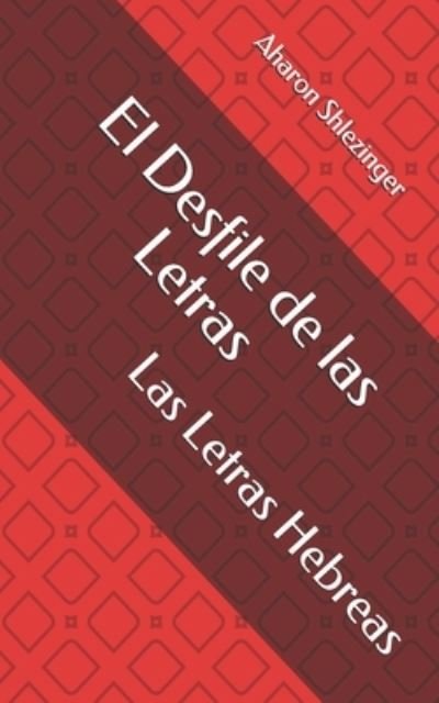 Cover for Aharon Shlezinger · El Desfile de las Letras (Paperback Book) (2021)