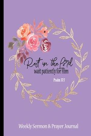 Cover for Sue's Awesome Books · Rest In The Lord Sermon &amp; Prayer Journal (Paperback Book) (2020)