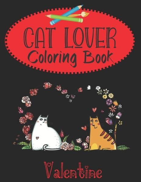 J and I Books · Valentine Cat Lover Coloring Book (Taschenbuch) (2020)