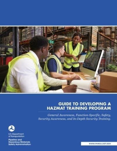 Cover for U S Department of Transportation · Guide to developing a Hazmat Training Program (Paperback Book) (2020)