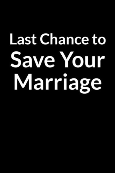 Cover for Molette · Last Chance to Save Your Marriage (Paperback Book) (2020)