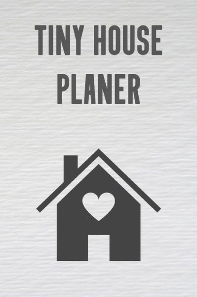 Cover for Hausbau Notebooks Publisher · Tiny House Planer (Paperback Book) (2020)