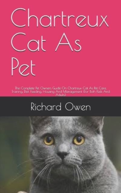 Cover for Richard Owen · Chartreux Cat As Pet (Paperback Book) (2020)