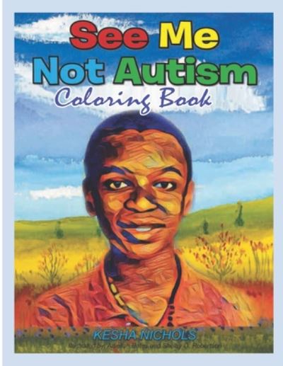 Cover for Kesha Nichols · See Me Not Autism Coloring Book (Paperback Book) (2020)