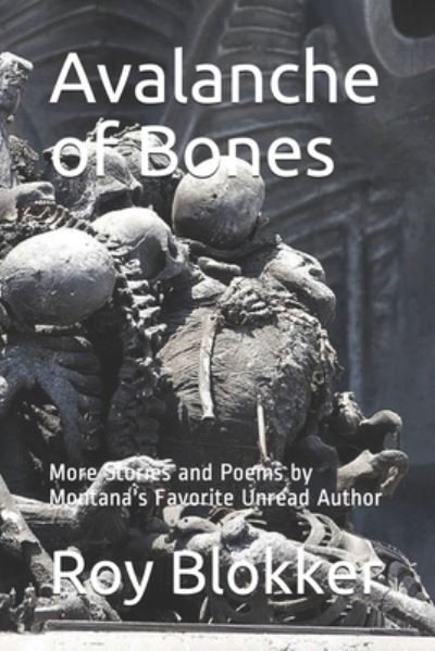 Cover for Roy Blokker · Avalanche of Bones (Paperback Book) (2020)