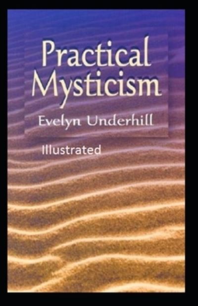 Cover for Evelyn Underhill · Practical Mysticism (Illustrated) (Paperback Book) (2021)