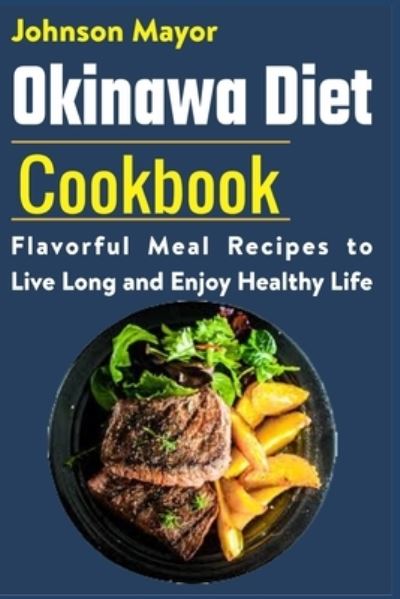 Cover for Johnson Mayor · Okinawa Diet Cookbook (Paperback Book) (2021)