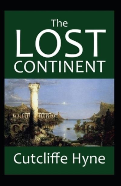 Cover for C J Cutcliffe Hyne · The Lost Continent (Paperback Book) (2021)