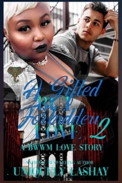 Cover for Uniquely Lashay · A Gifted but Forbidden Love 2 (Paperback Book) (2021)