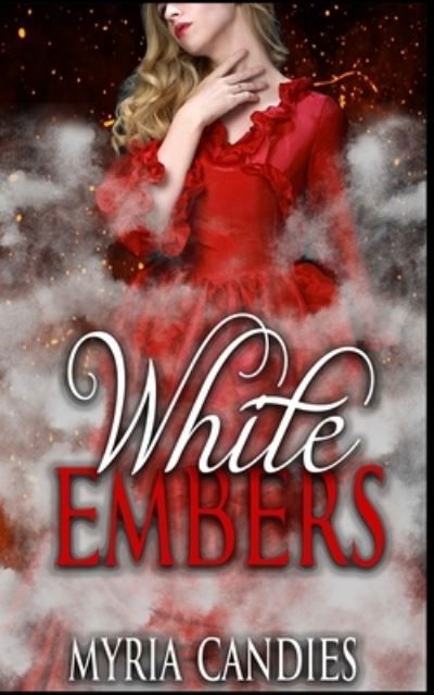 Cover for Myria Candies · White Embers - Black Hollow (Paperback Book) (2021)