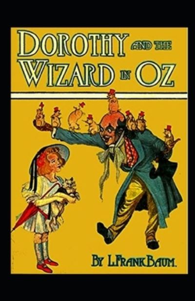 Cover for Lyman Frank Baum · Dorothy and the Wizard in Oz illustrated (Paperback Book) (2021)