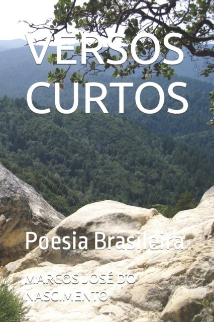 Cover for Do Nascimento Marcos Jose Do Nascimento · Versos Curtos (Paperback Book) (2022)